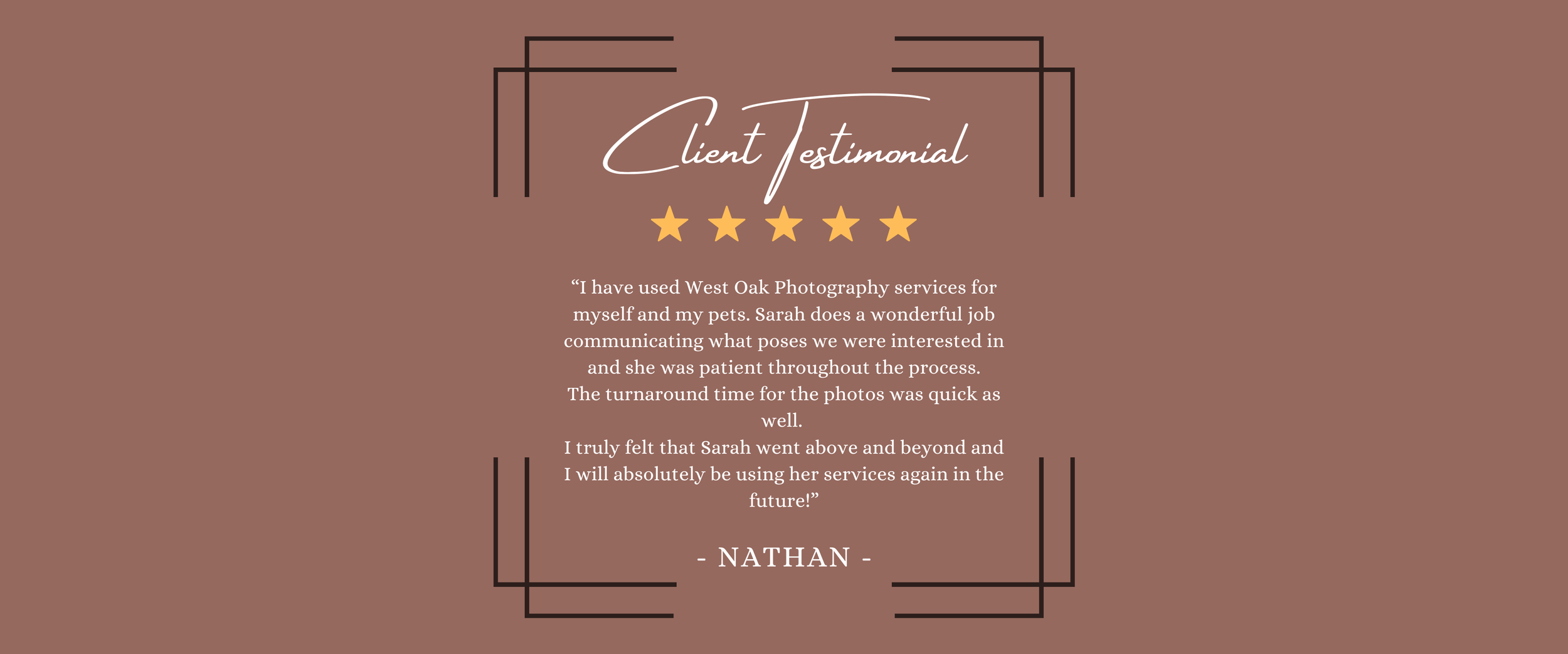 Client testimonial graphic with five stars, a quote about West Oak Photography services, and the name Nathan.
