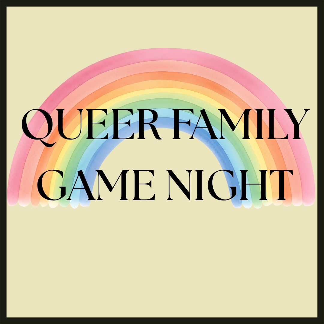 Queer Family Game Night