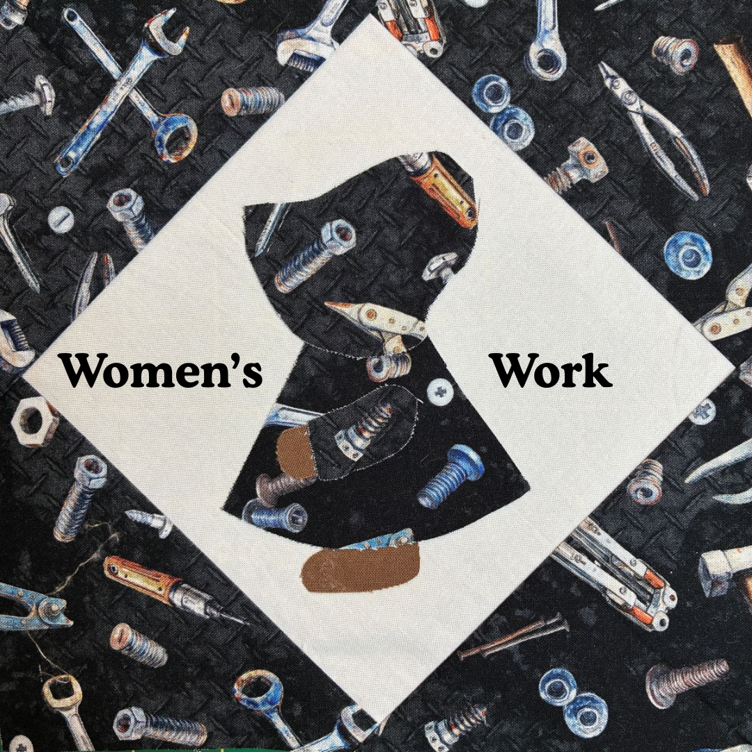 Women's Work Workshop