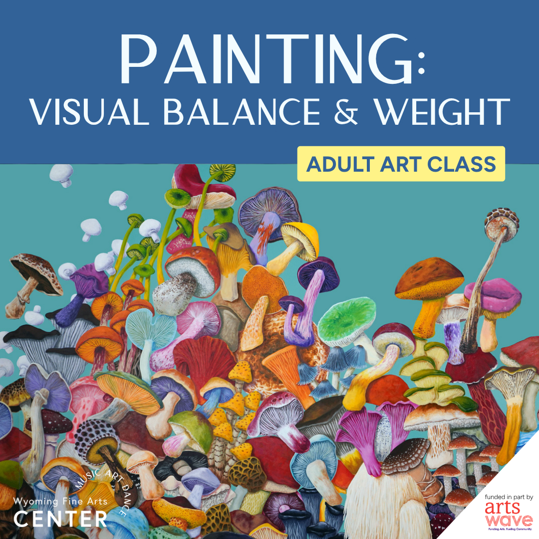 Painting: Visual Balance & Weight - Adult Art Class (Oct 14 - Nov 4)