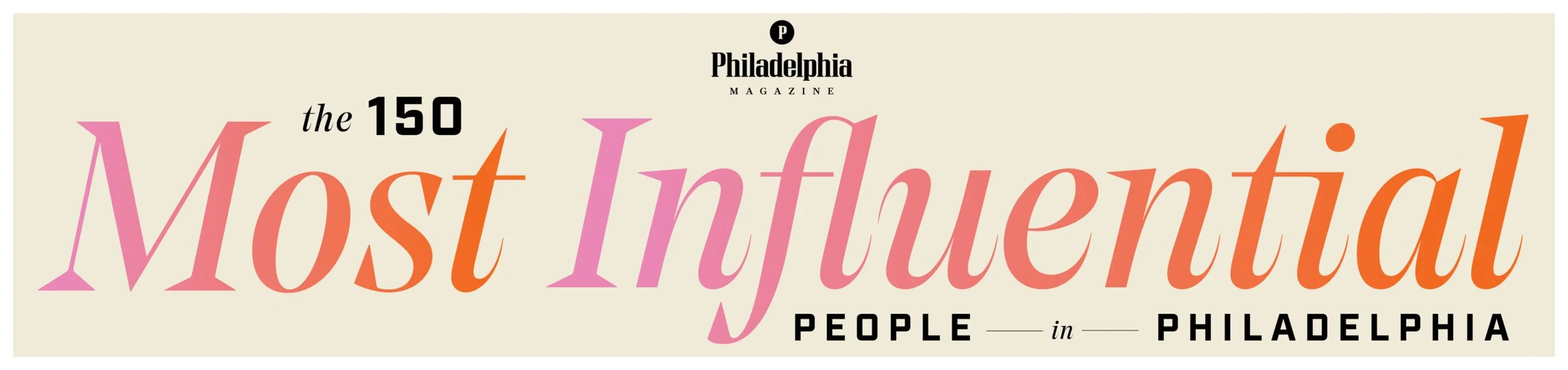 Philadelphia Magazine 150 Most Influential People in Philadelphia banner