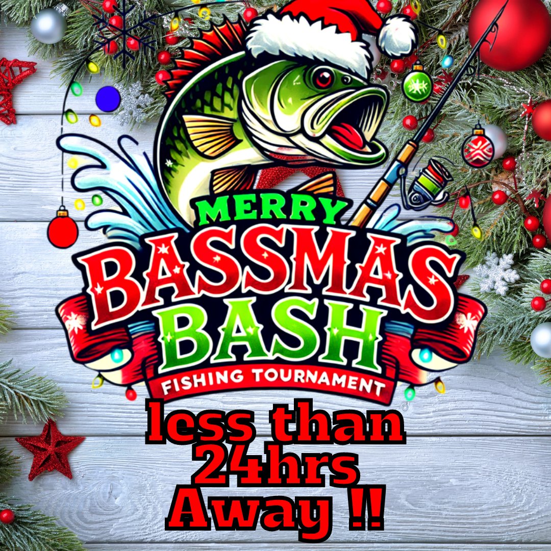 we are less than a day away from the start of the Merry Bassmass Tournament!!!🥳🥳

Your Best 8 Fish caught from Friday November 29th until Saturday December 28th at Midnight. 

Baseline Payout
&bull; 1st Place: $400 + Ribbon
&bull; 2nd Place: $200 +