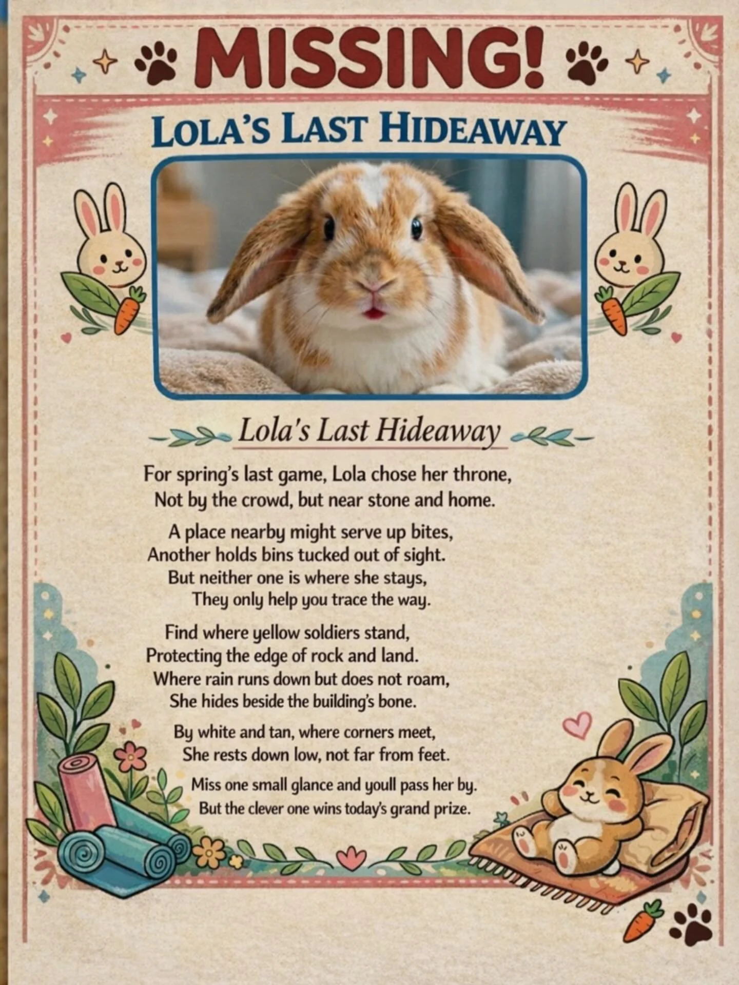 Spring&rsquo;s final Lola spotting is officially here 🐰✨

She&rsquo;s hidden somewhere outside on community property, and this time the winner gets a $100 gift card 👀💸 We made this last round a little tougher, so you&rsquo;ll need sharp eyes and a