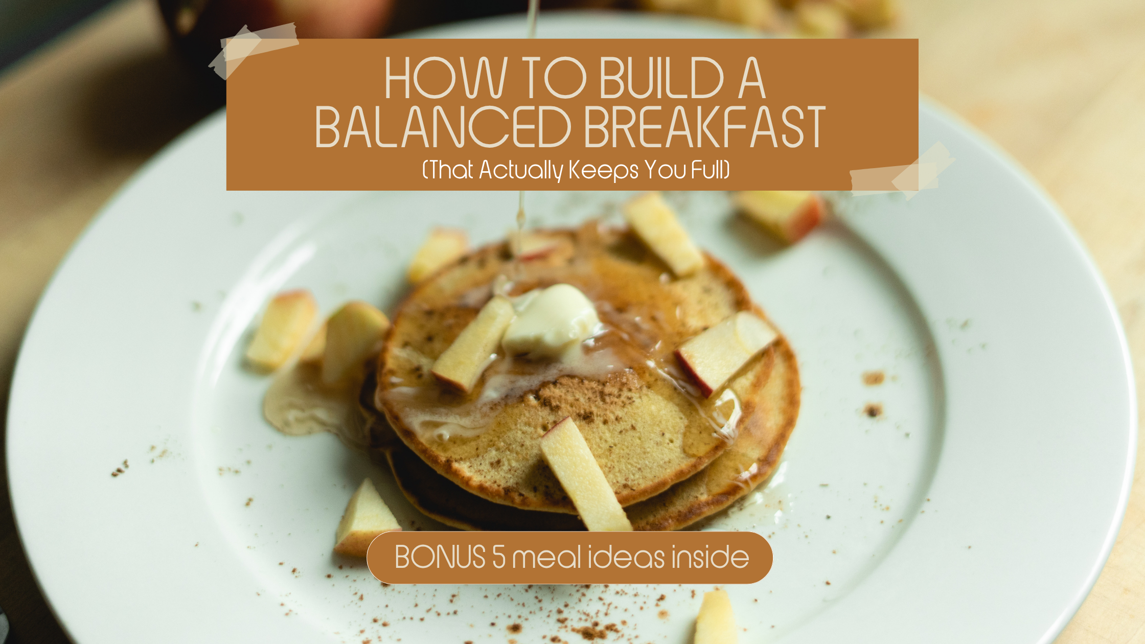 5 breakfasts to actually keep you full