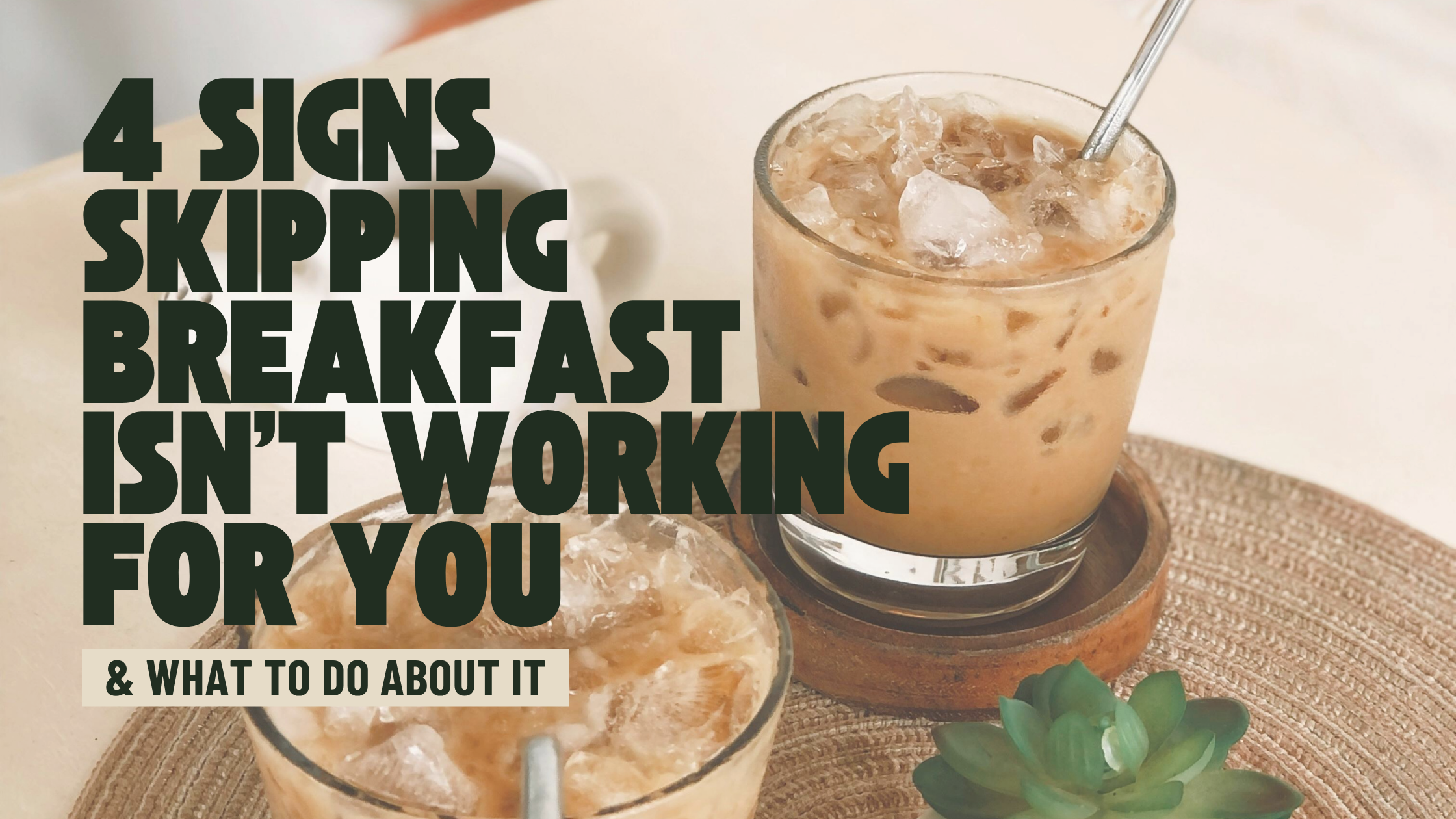 Signs Skipping Breakfast Isn’t Working for You