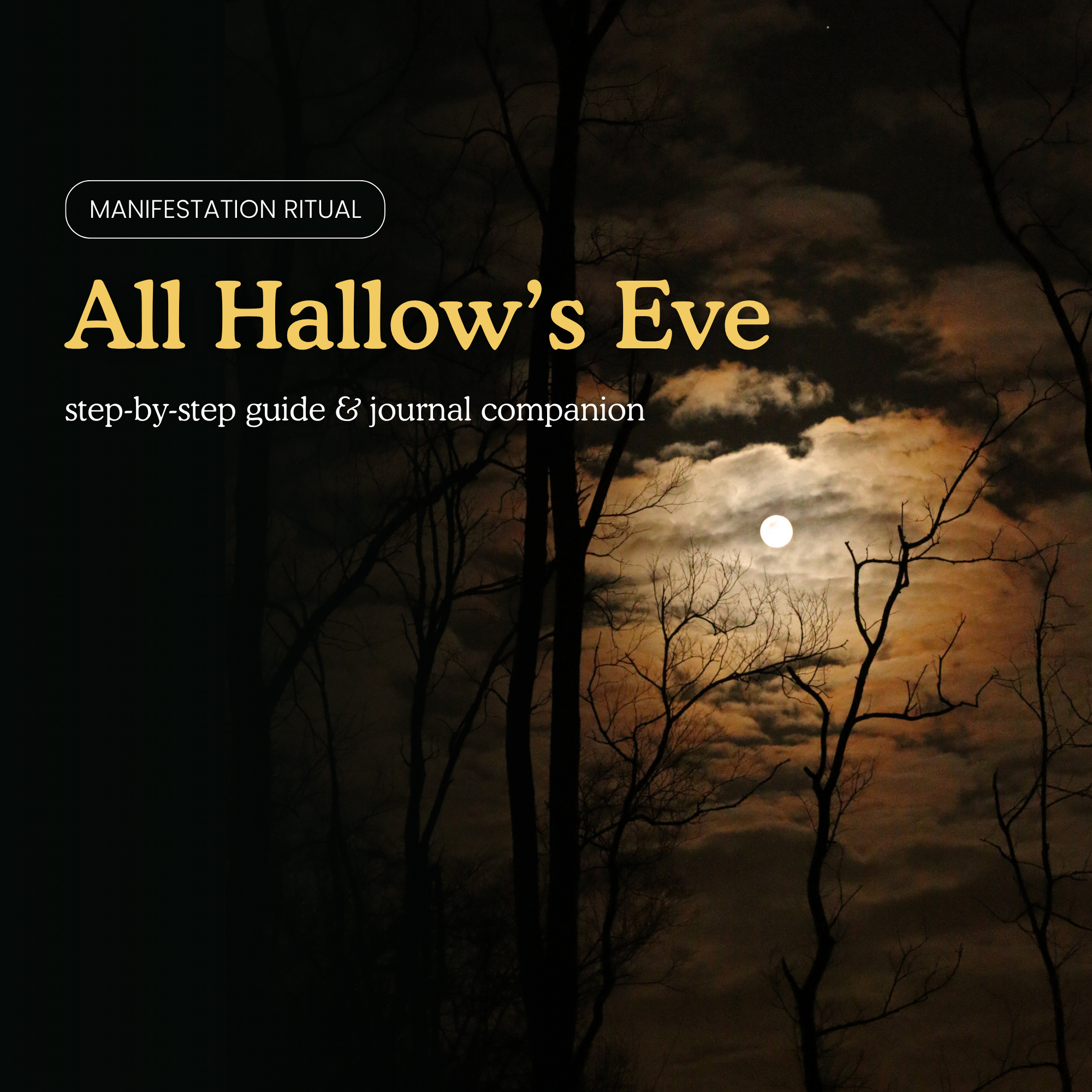 All Hallow's Eve Manifestation Ritual