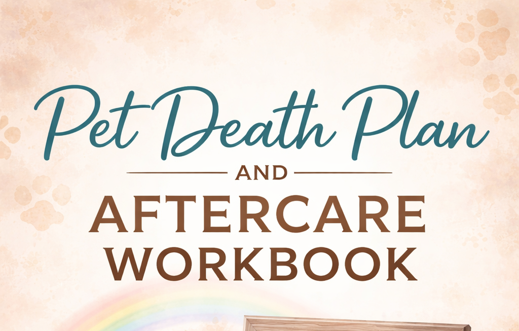 Pet Death Plan and Aftercare Workbook