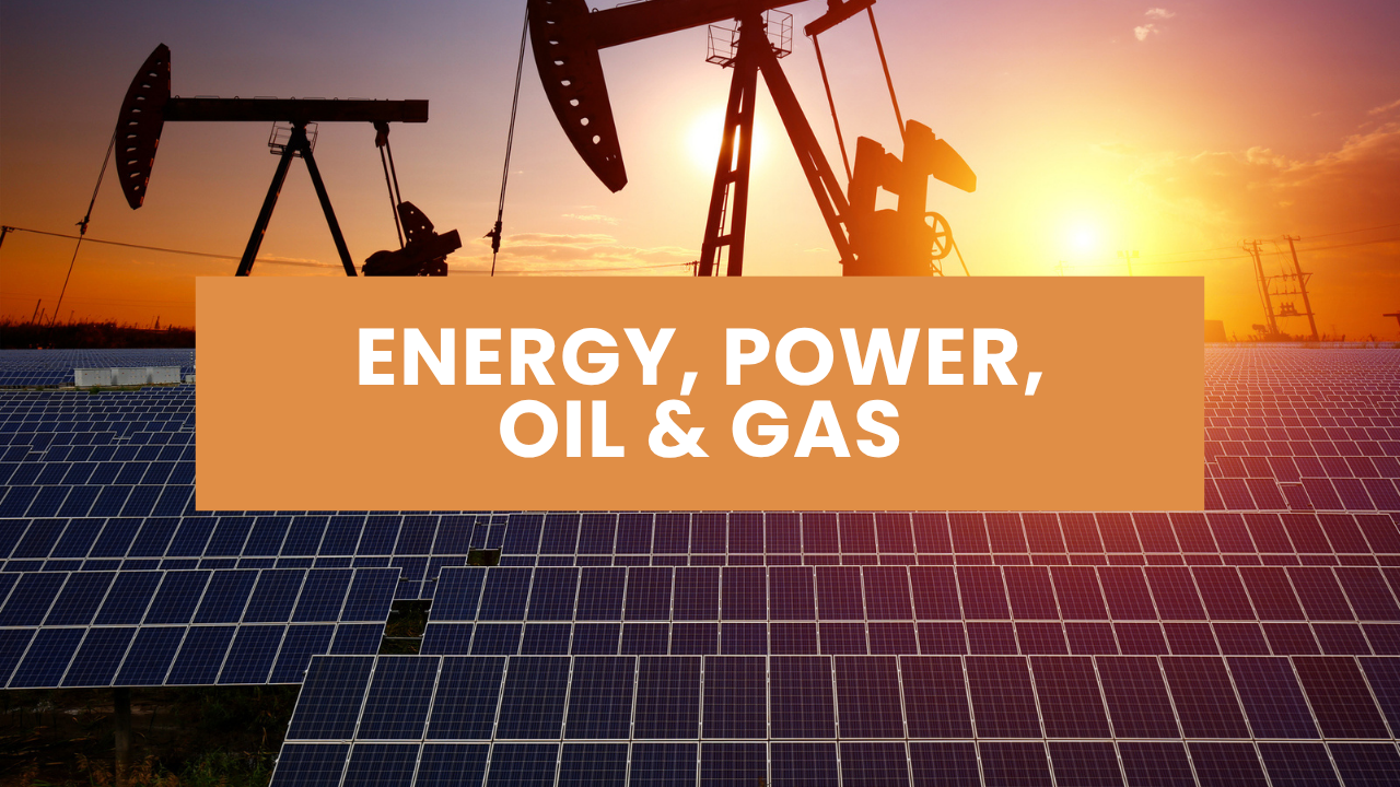 Energy, Power, Oil & Gas