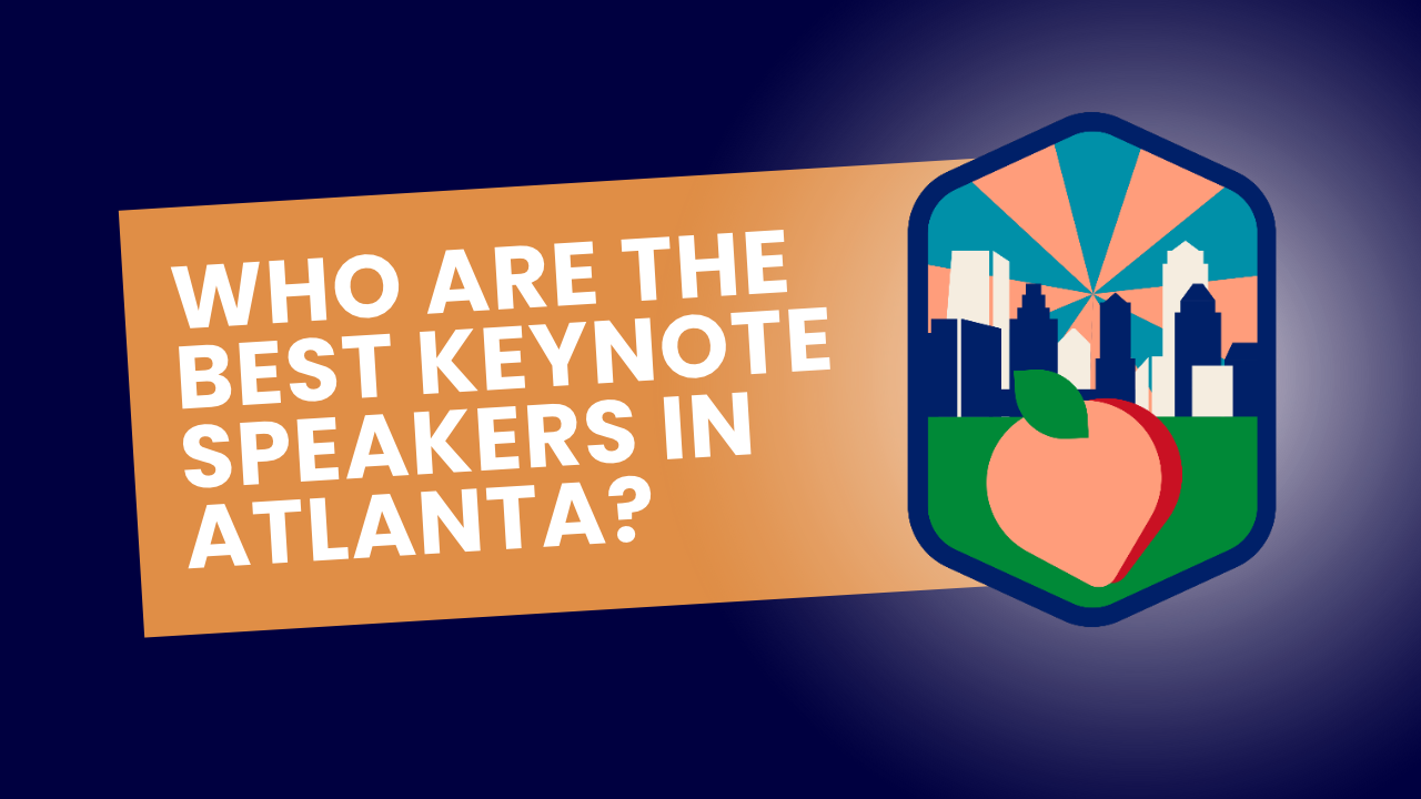 Best keynote speakers in Atlanta, Georgia, for corporate conferences, leadership events, and association meetings.
