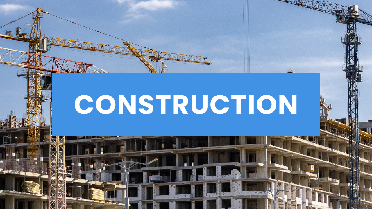 Construction