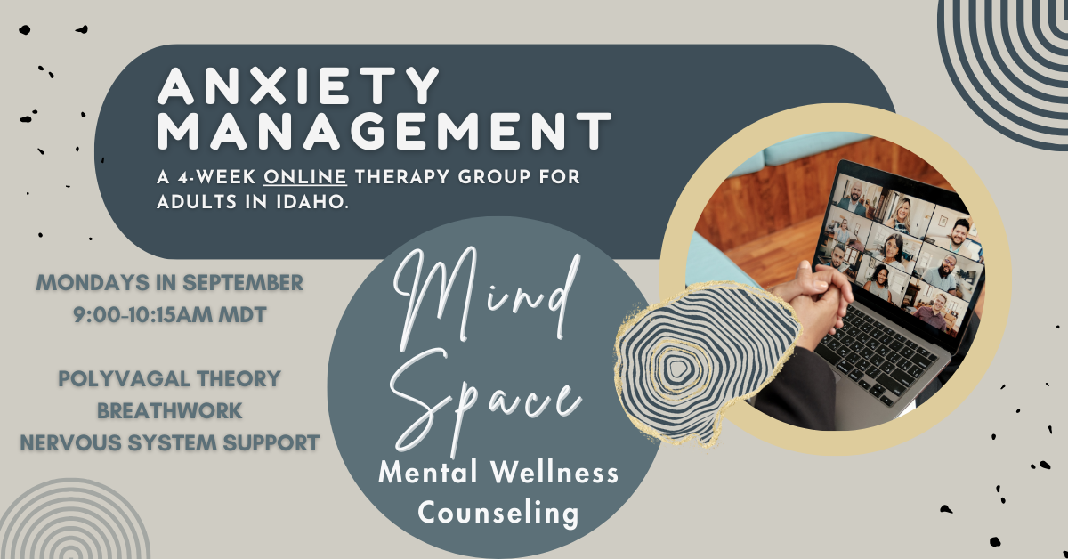 Announcement: New Online Group Therapy Program for Anxiety & Burnout (for Idaho Residents)