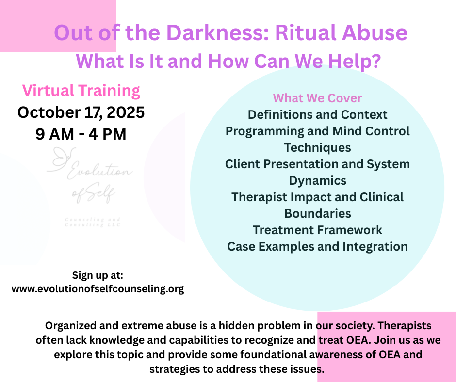 Out of the Darkness: Ritual Abuse. What Is It and How Can We Help?