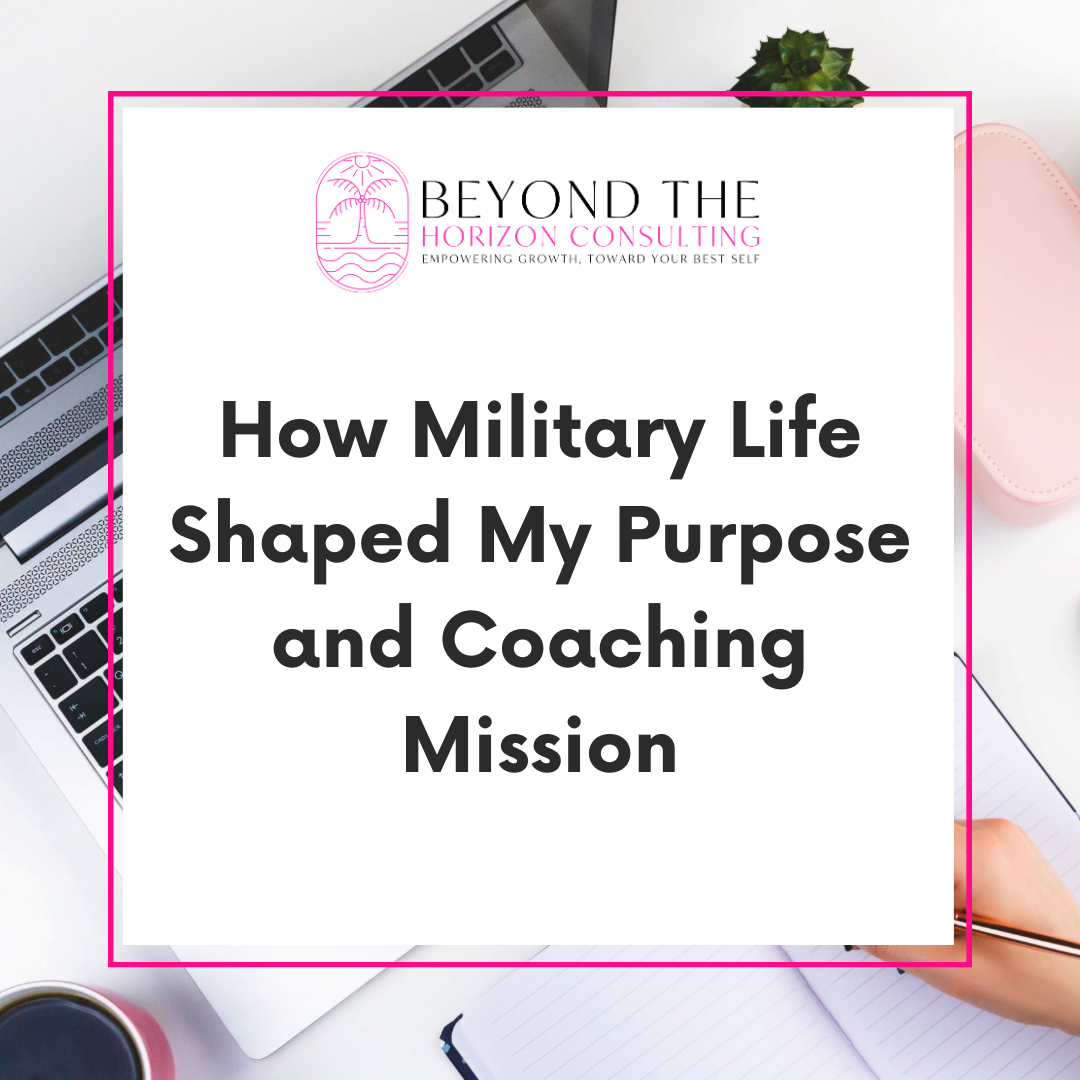 Military Life Reflections: How My Service Shaped Me
