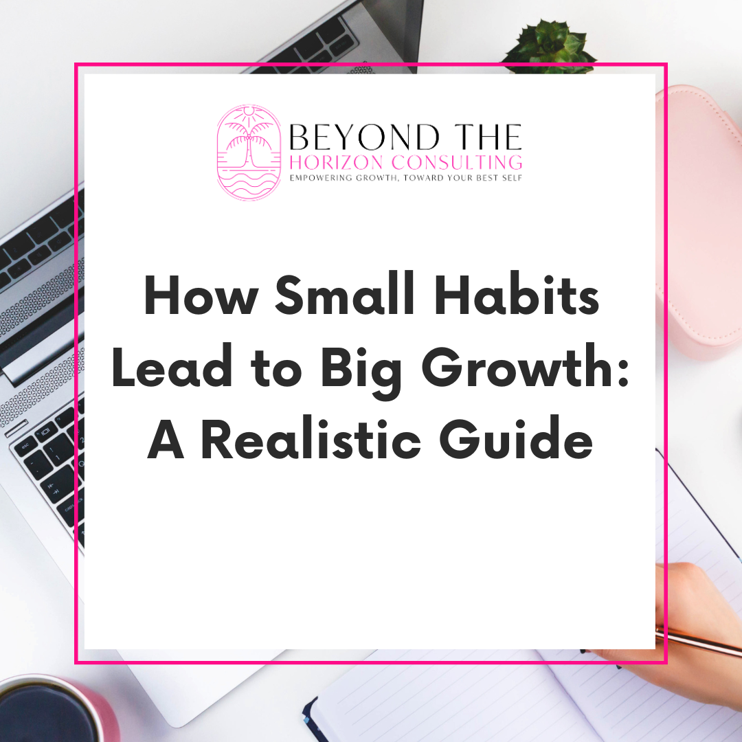 Building Healthy Habits: How Small Changes Lead to Big Results