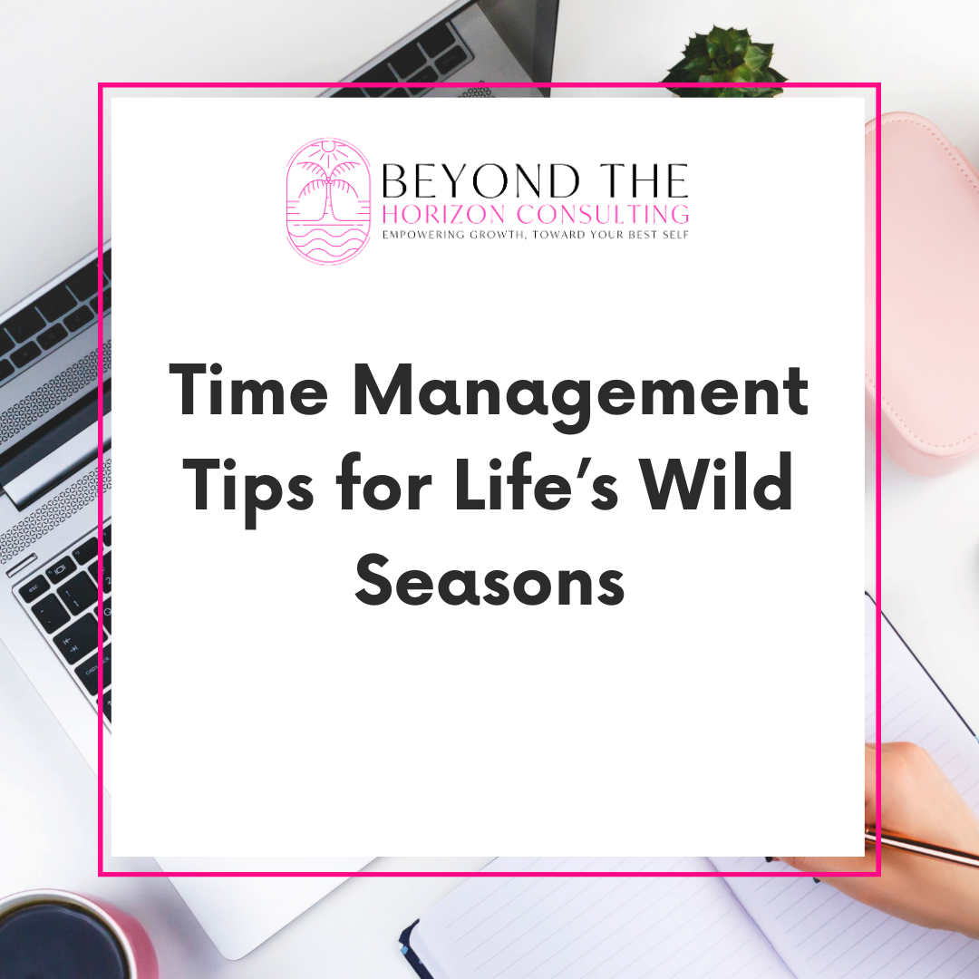 Mastering Time When Life's a Circus: Tips to Stay Sane & Make Time for the Fun Stuff