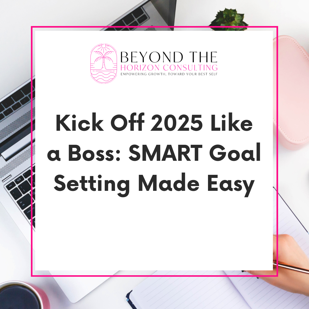 Kick Off 2025 Like a Boss: SMART Goal Setting Made Easy