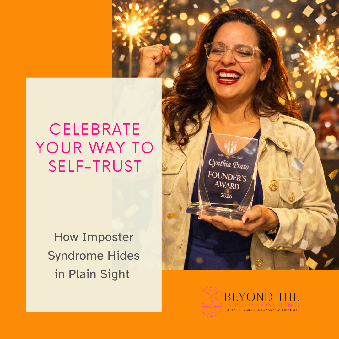 Celebrate Your Way to Self-Trust: How Imposter Syndrome Hides in Plain Sight&nbsp;