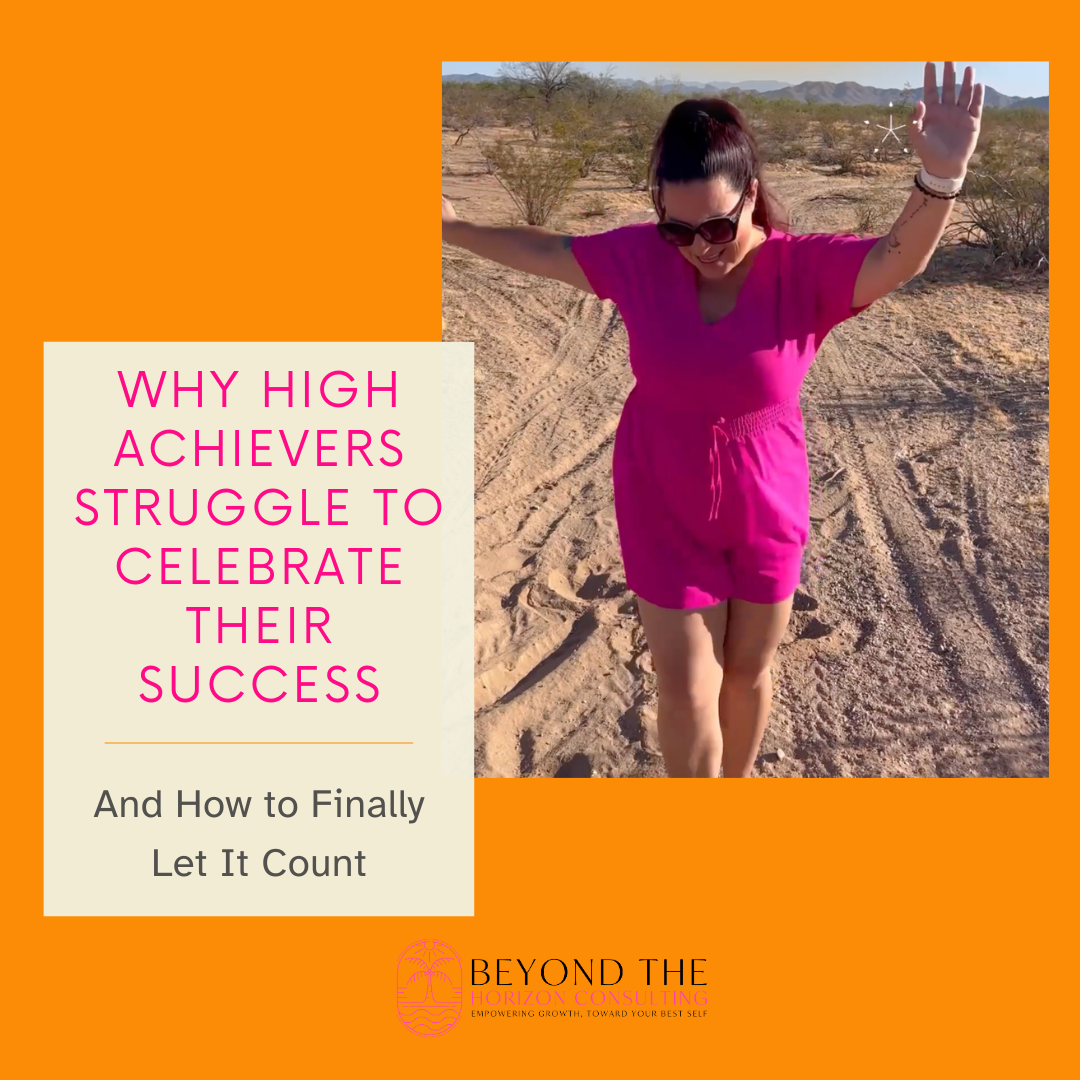 Why High Achievers Struggle to Celebrate Their Success (And How to Finally Let It Count)