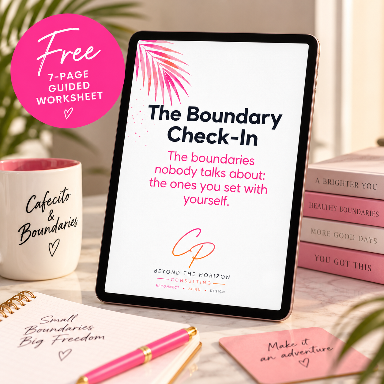 The Boundary Check-In free 7-page guided worksheet from Beyond the Horizon Consulting for building boundaries with yourself and strengthening self-trust.