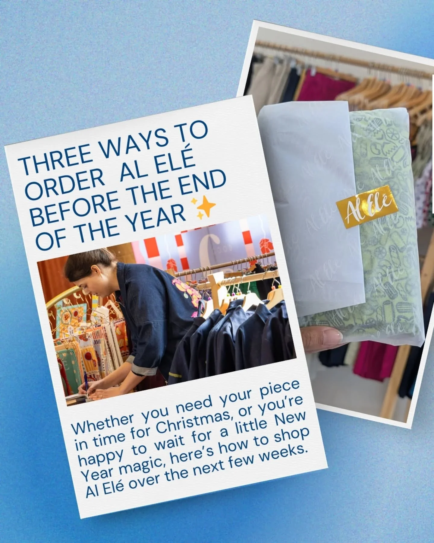 There are three ways to order your Al El&eacute; pieces before the end of the year ✂🪡 so no matter your timeline, we&rsquo;ve got you covered ✨

From our speedy Dibs option, rush made-to-order Christmas pieces, or New Year deliveries with a secret f