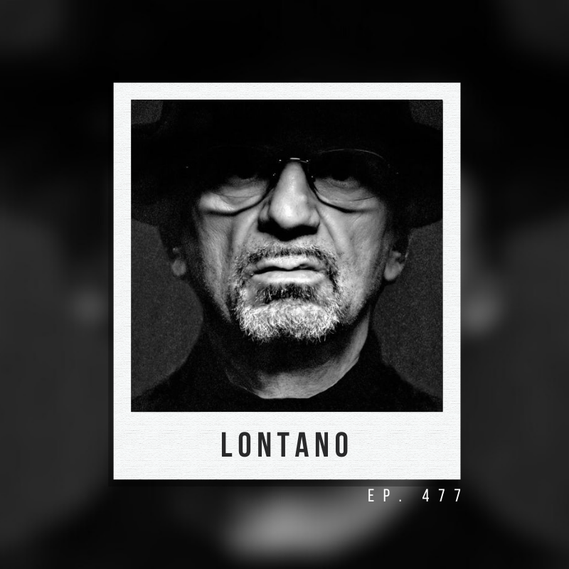 Ep. 477: Lontano