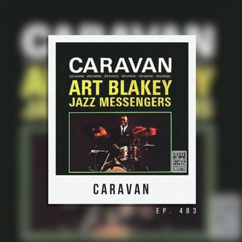 Ep. 483: Caravan