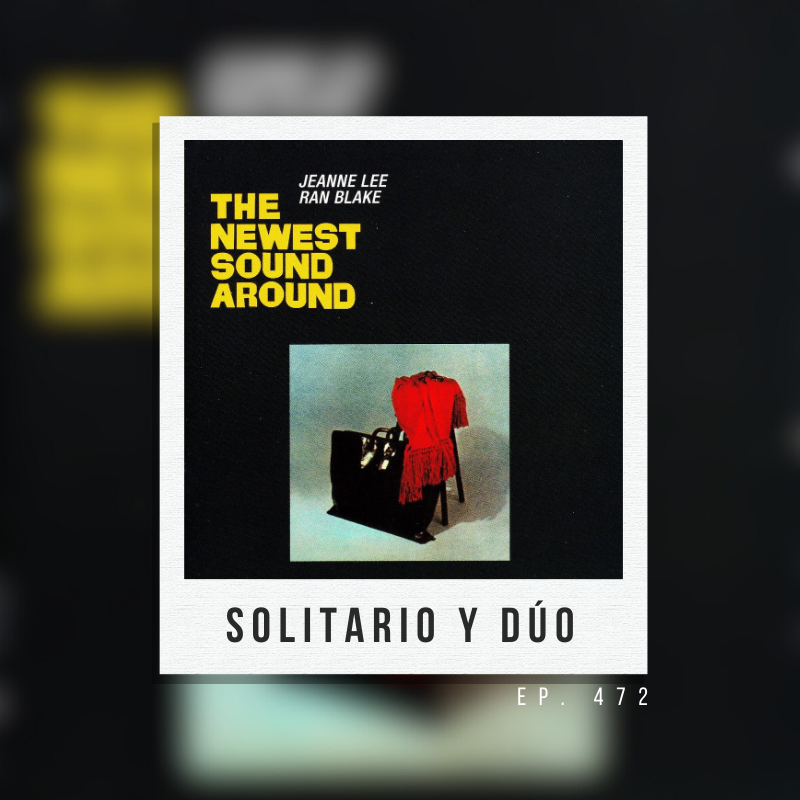 Ep. 472: Solitario y dúo