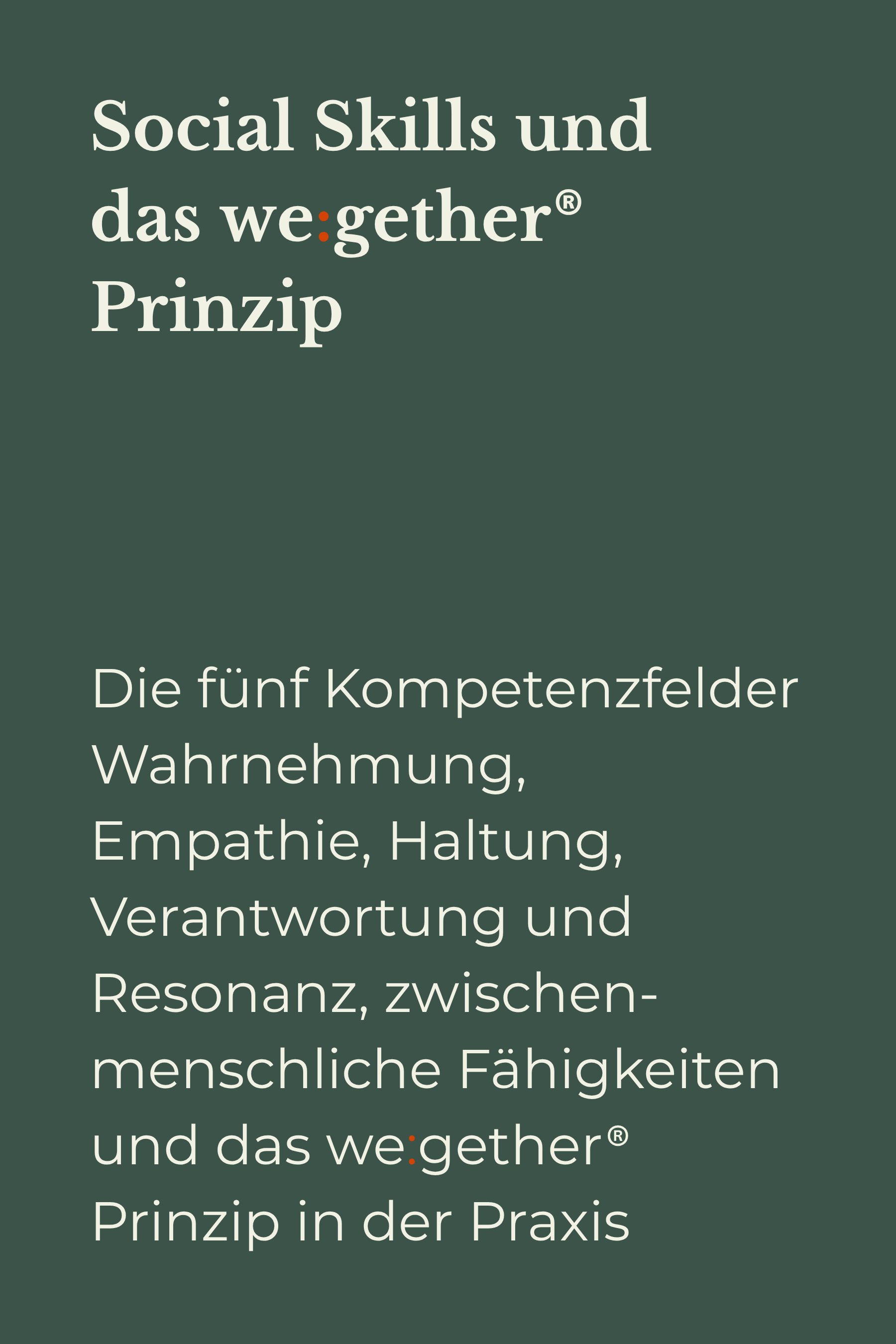 Titelbild mit Text: 'Social Skills und das we:gether® Prinzip' und ein Untertitel, der auf fünf Kompetenzfelder der Wahrnehmung, Empathie, Haltung, Verantwortung und Resonanz verweist.