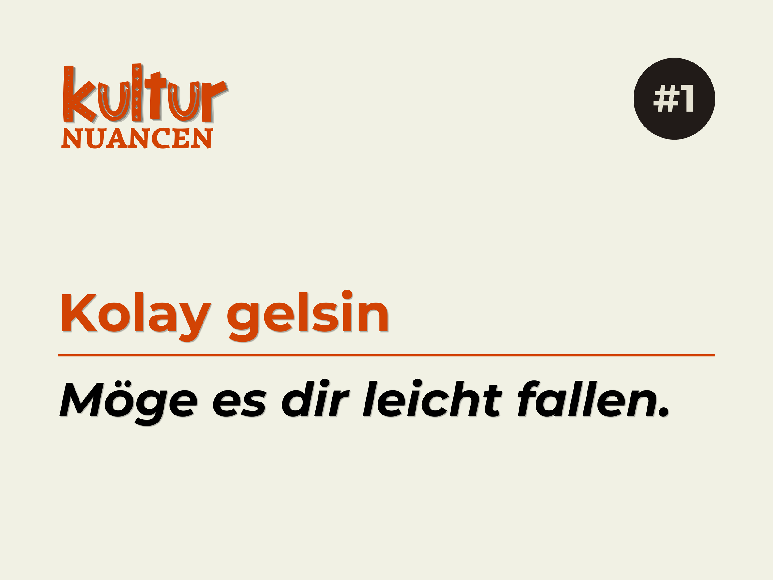 Motivationszitat auf Deutsch mit dem Text "Möge es dir leicht fallen" und dem Titel "KutuR Nuancen" oben links sowie einem schwarzen Kreis mit der Nummer "#1" auf dunklem Hintergrund.
