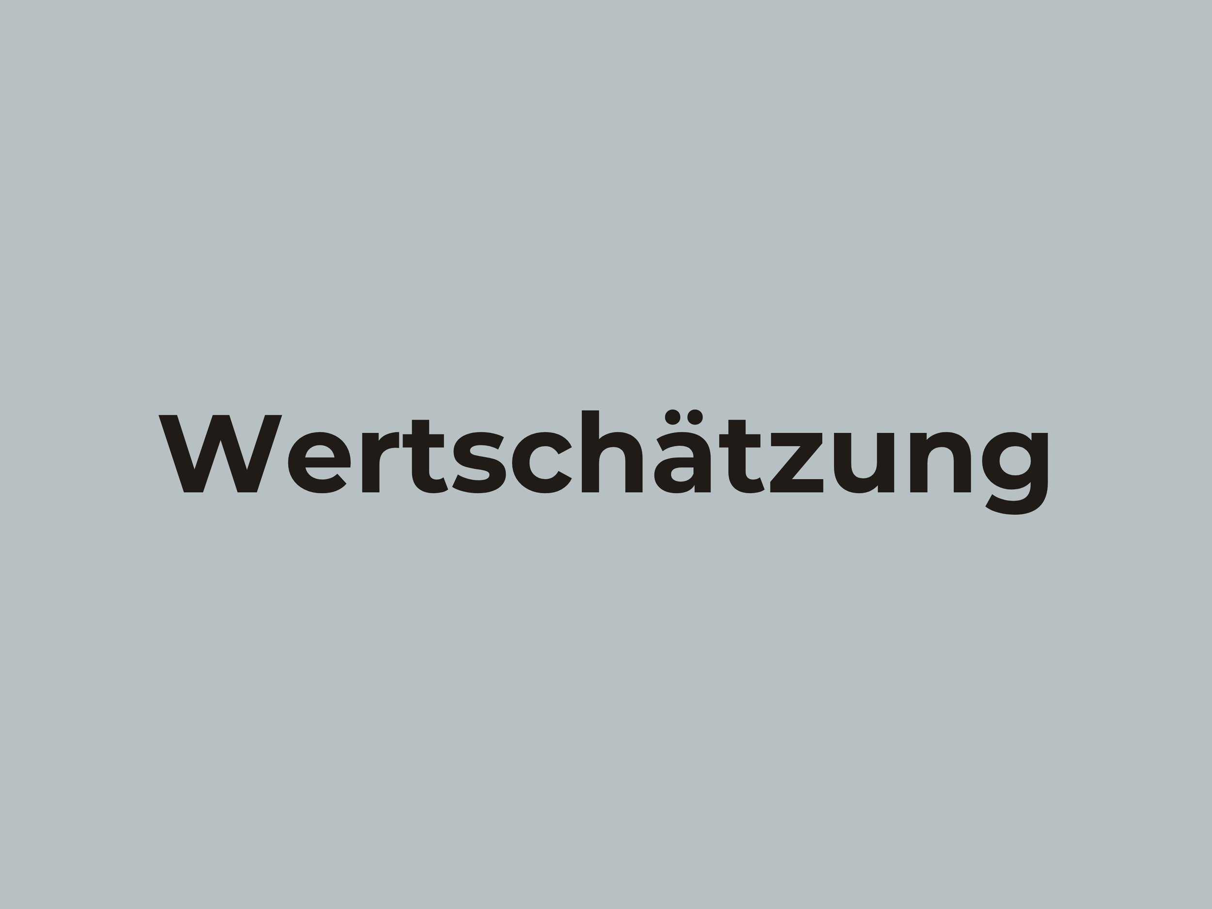      

 
    Wertschätzung   Wertschätzung ist für mich einer der wichtigsten Werte im Leben. Sie ist das Fundament jeder zwischenmenschlichen Beziehung. Wertschätzung bedeutet, die Bedeutung und den Beitrag anderer Menschen anzuerkennen und zu würdi
