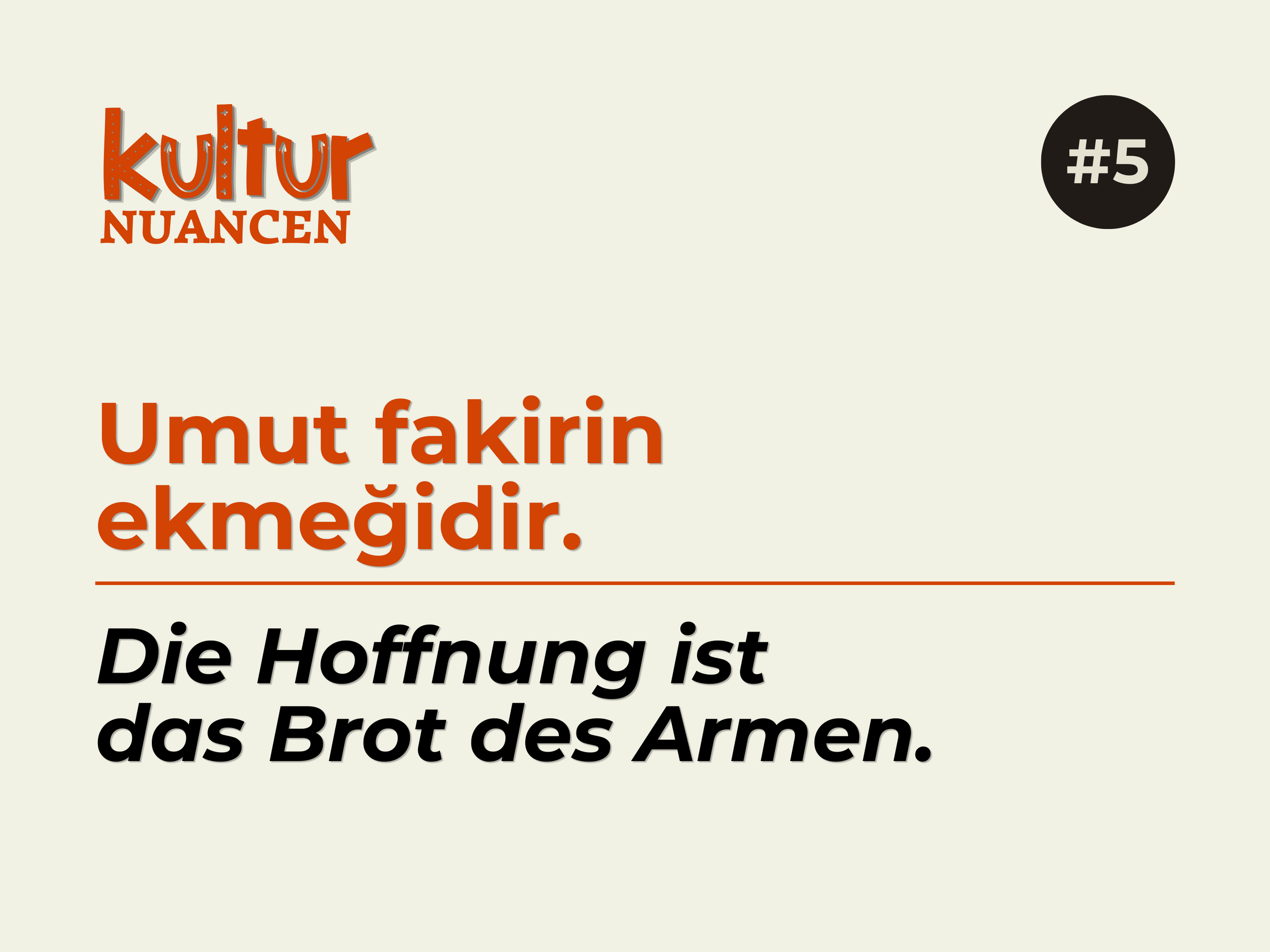 Das Bild zeigt den Titel eines Videos oder einer Serie namens 'Kutu Nuancen' mit der Folge #5. Es enthält Texte in Deutsch und Türkisch, der türkische Satz lautet: 'Umut farkın çoğalmasına ekmədİR.'