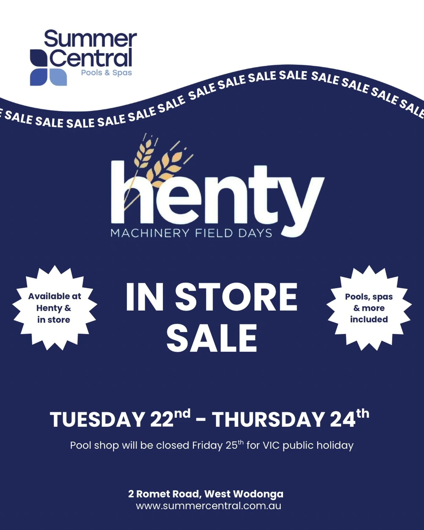 HMFD | IN STORE SALE!

To coincide with Summer Central heading to Henty Machinery Field Days, we&rsquo;ve decided to extend our sales to the general public! Great specials and discounts across our huge range of pools, spas and equipment. 

⭐️Tuesday 