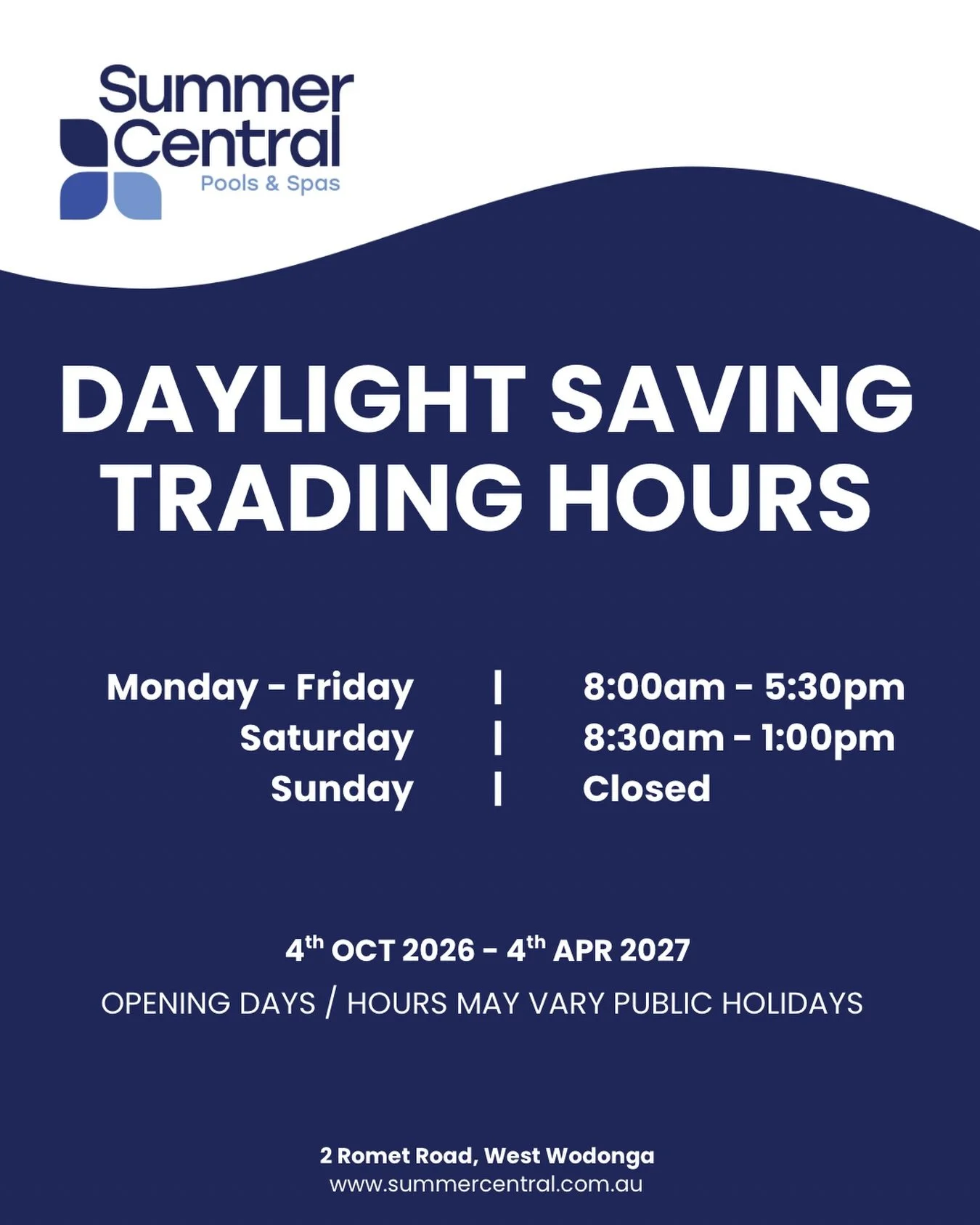 Update | New Trading Hours ☀️

With daylight saving starting tomorrow Summer Central Pool Shop will be extending its opening hours. More time to pop in, chat to our friendly team, and get your pool swim ready for the warmer months ahead. 

We look fo