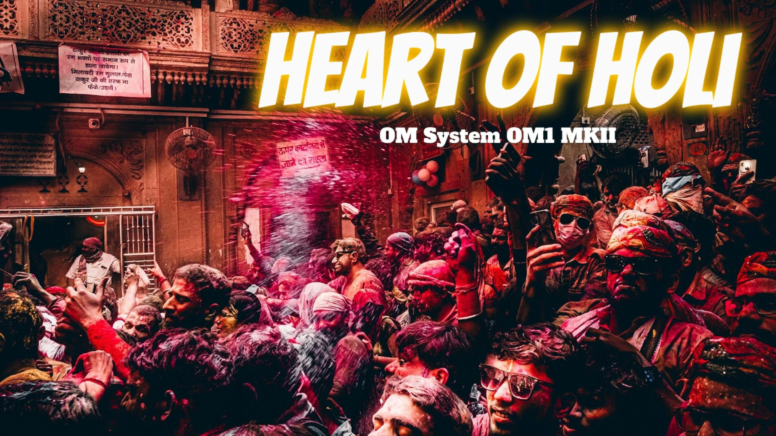 Inside Holi: First-Time Immersion | OM SYSTEM OM-1 Mark II