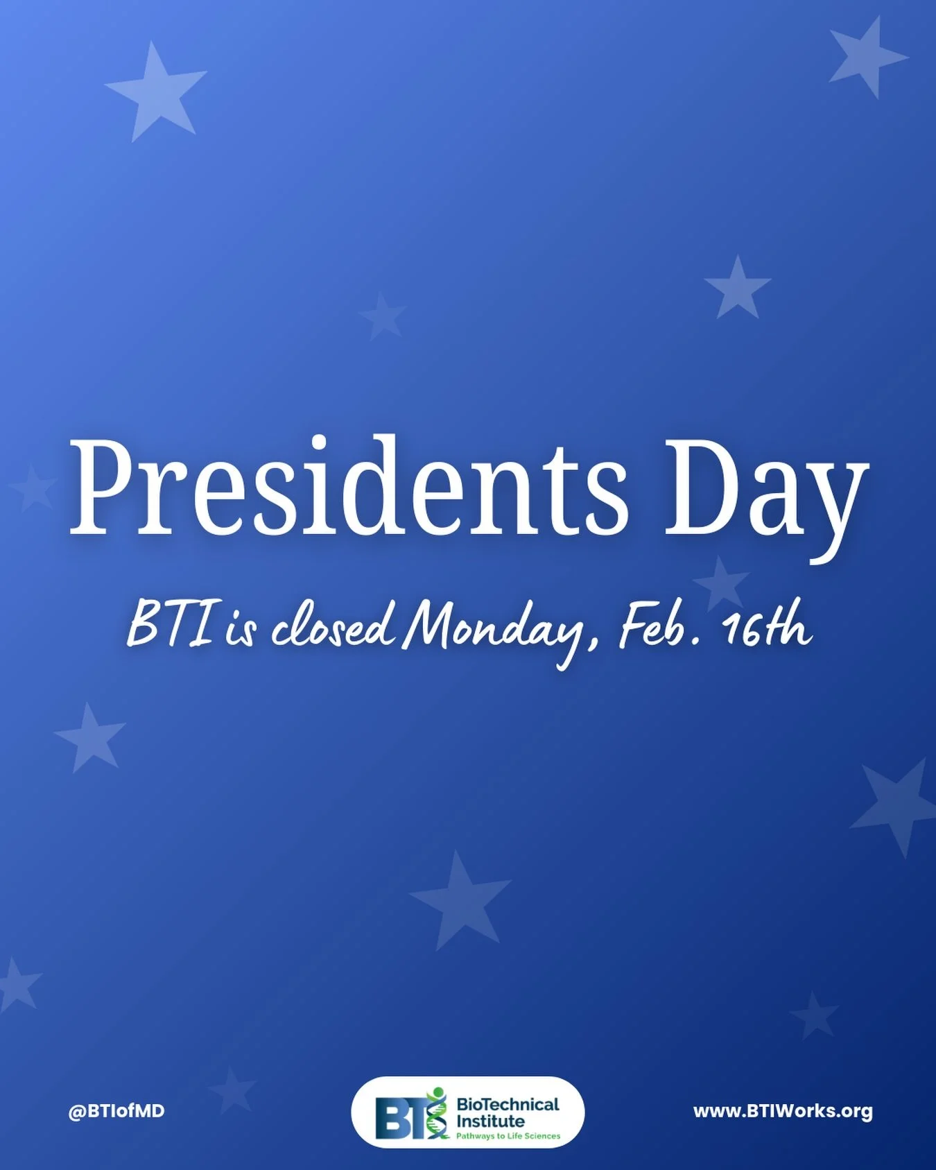 BTI is closed today, Monday, February 16th.