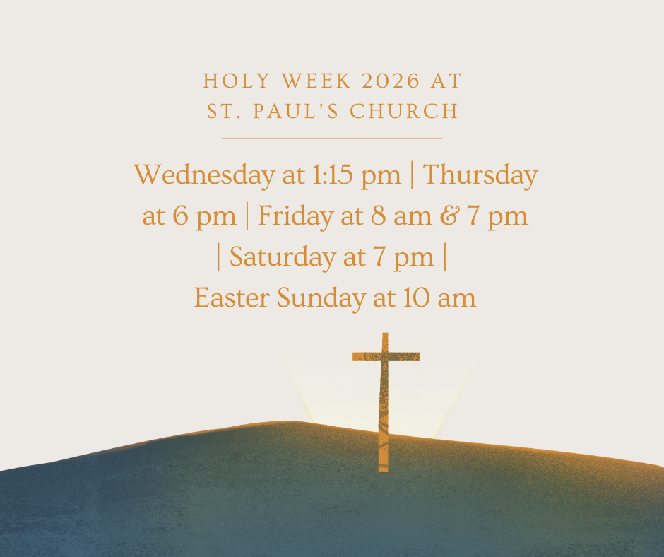 Holy Week Services &amp; Easter Joy at St. Paul’s