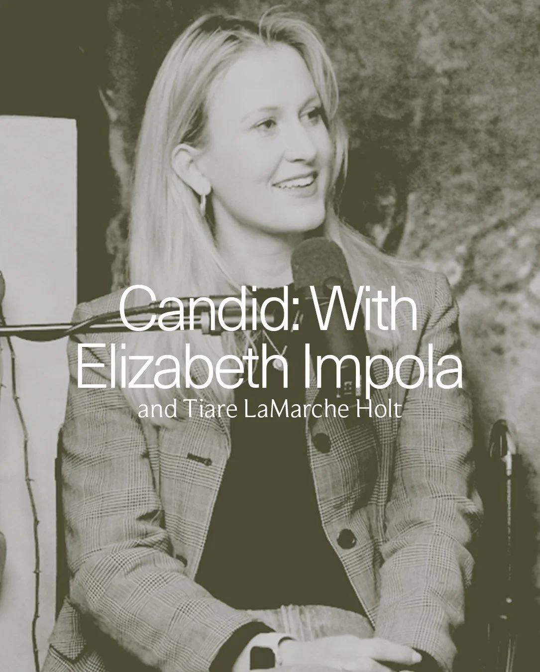 Candid: With Elizabeth Impola