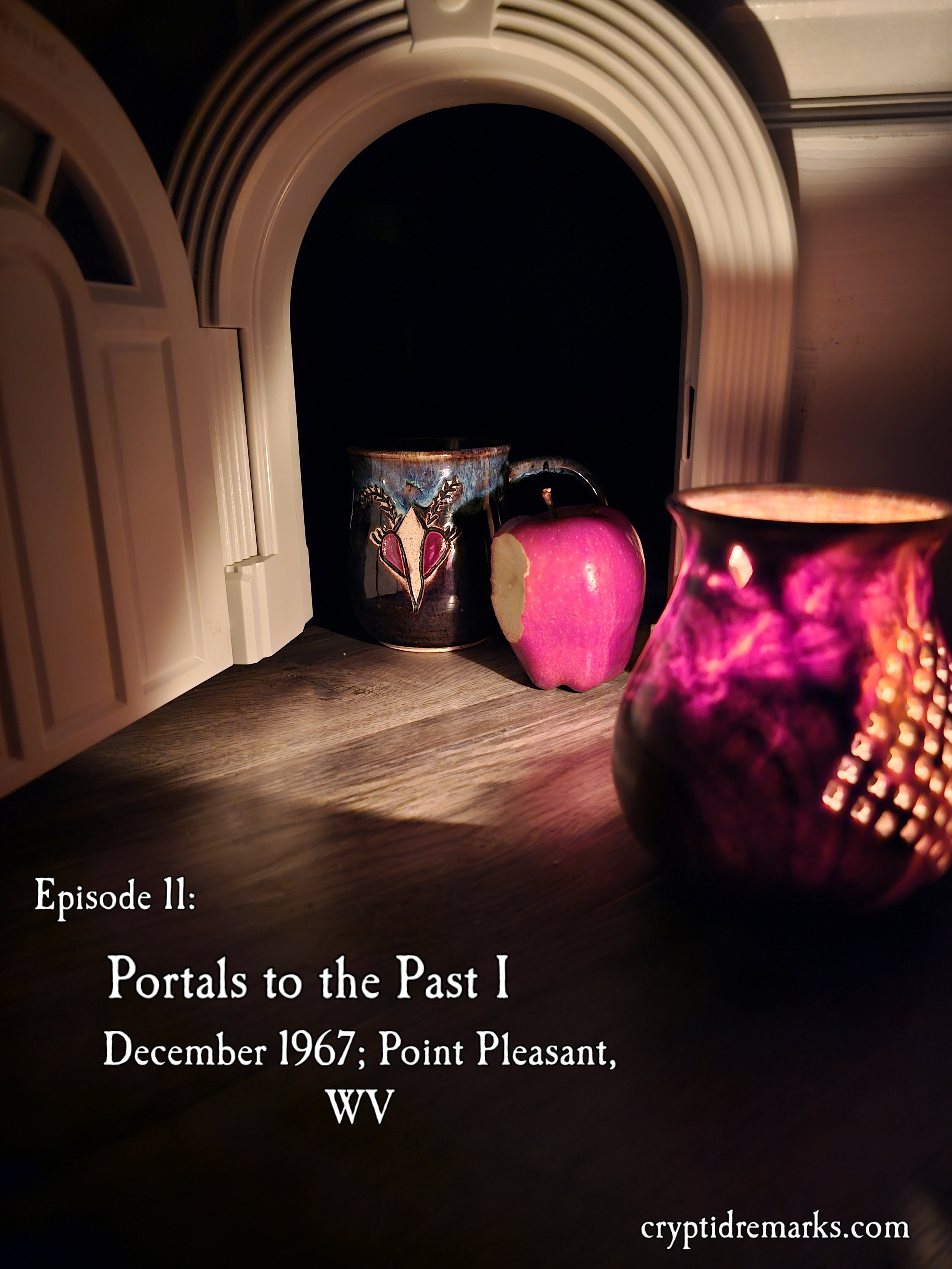Episode 11: Portals to the Past I