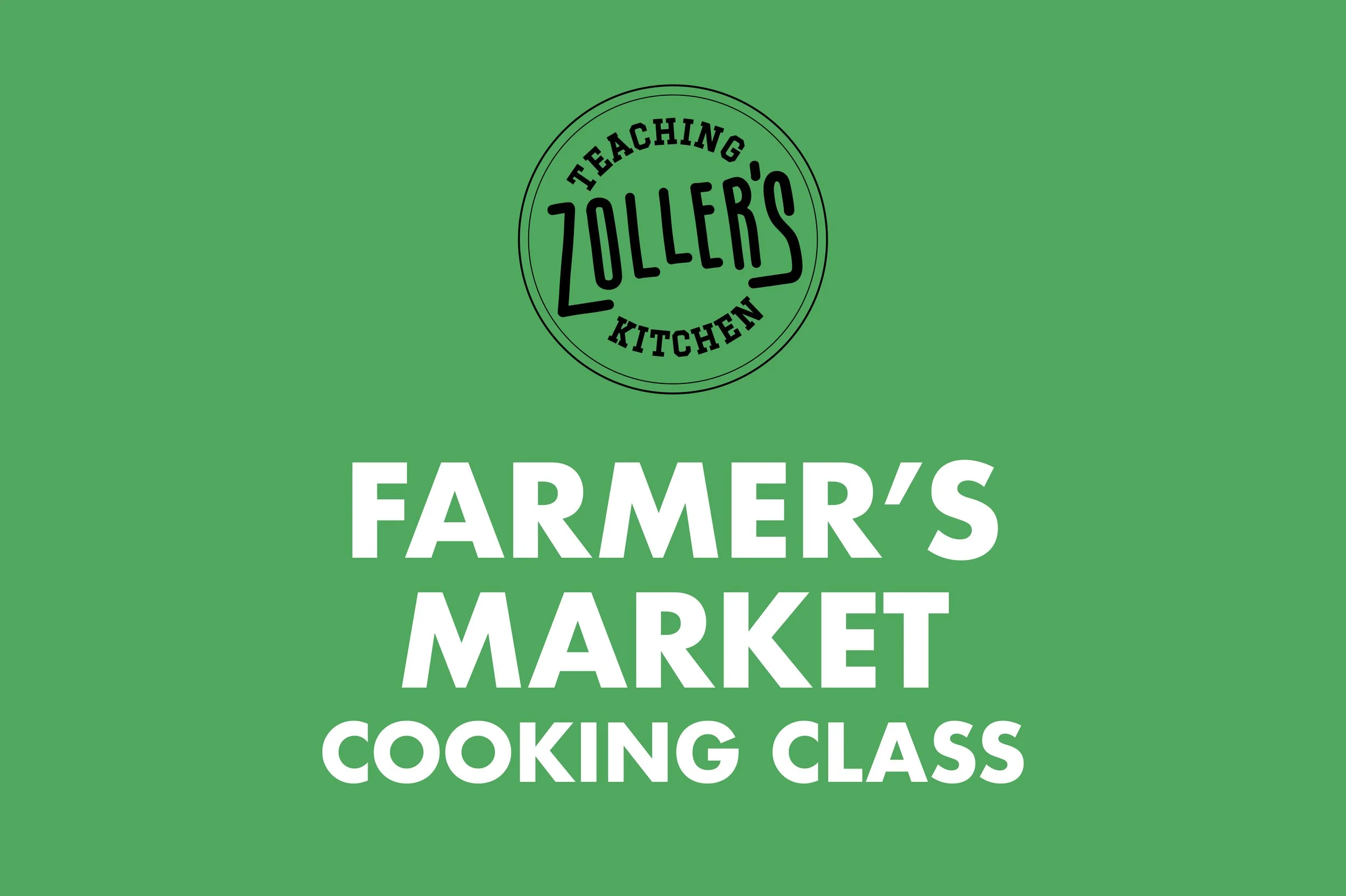 Zoller's Farmer's Market Cooking Class, May 2, 2026, Windsor Terrace Brooklyn