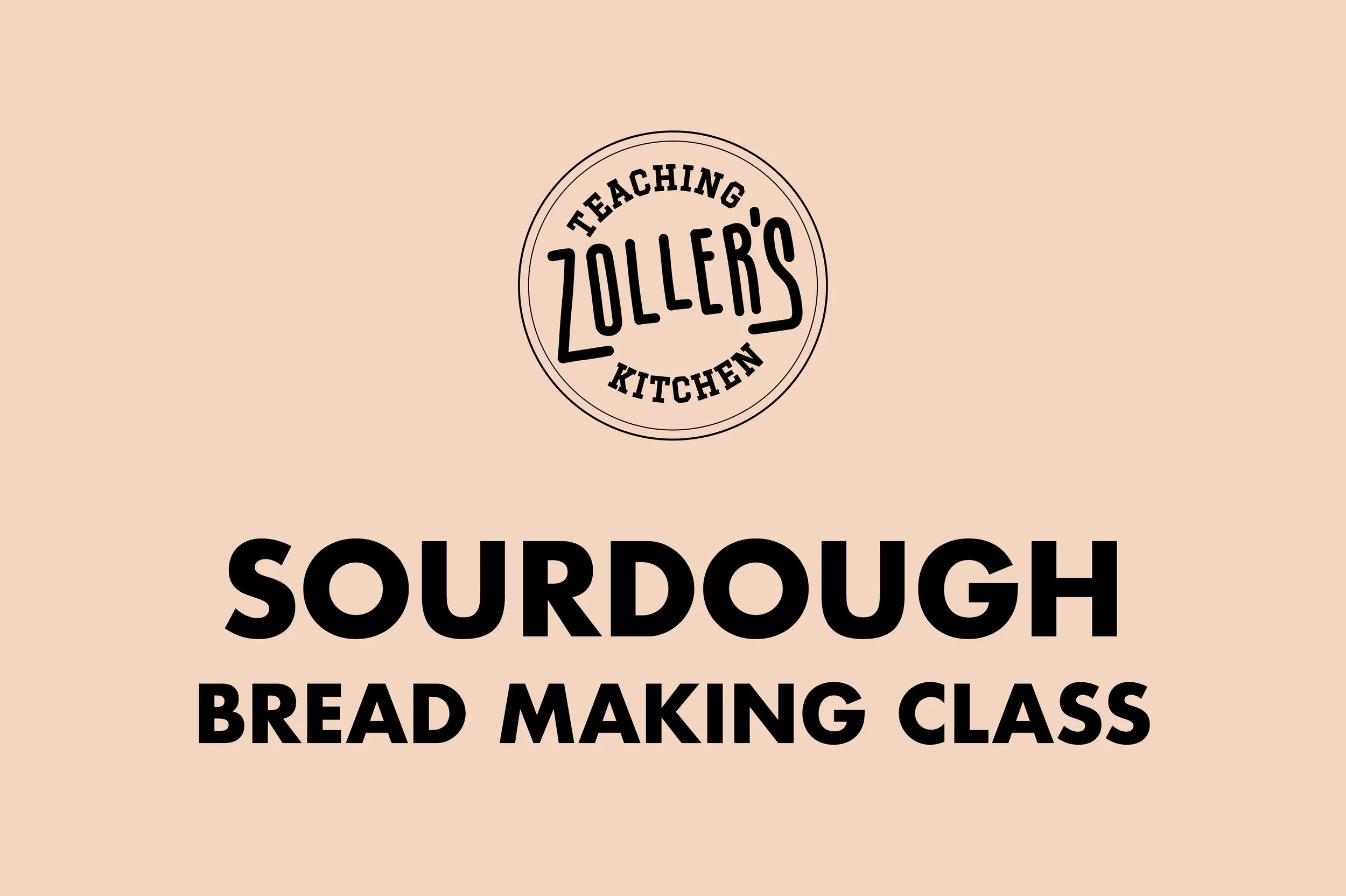 Zoller's Sourdough Cooking Class, April 24, 2026, Windsor Terrace Brooklyn