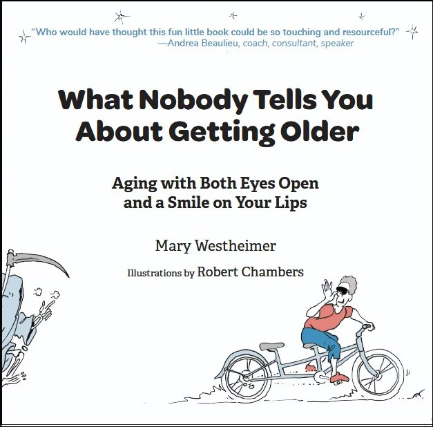 "You Tried to Tell Them: Aging With Both Eyes Open and a Smile on Your Lips" 