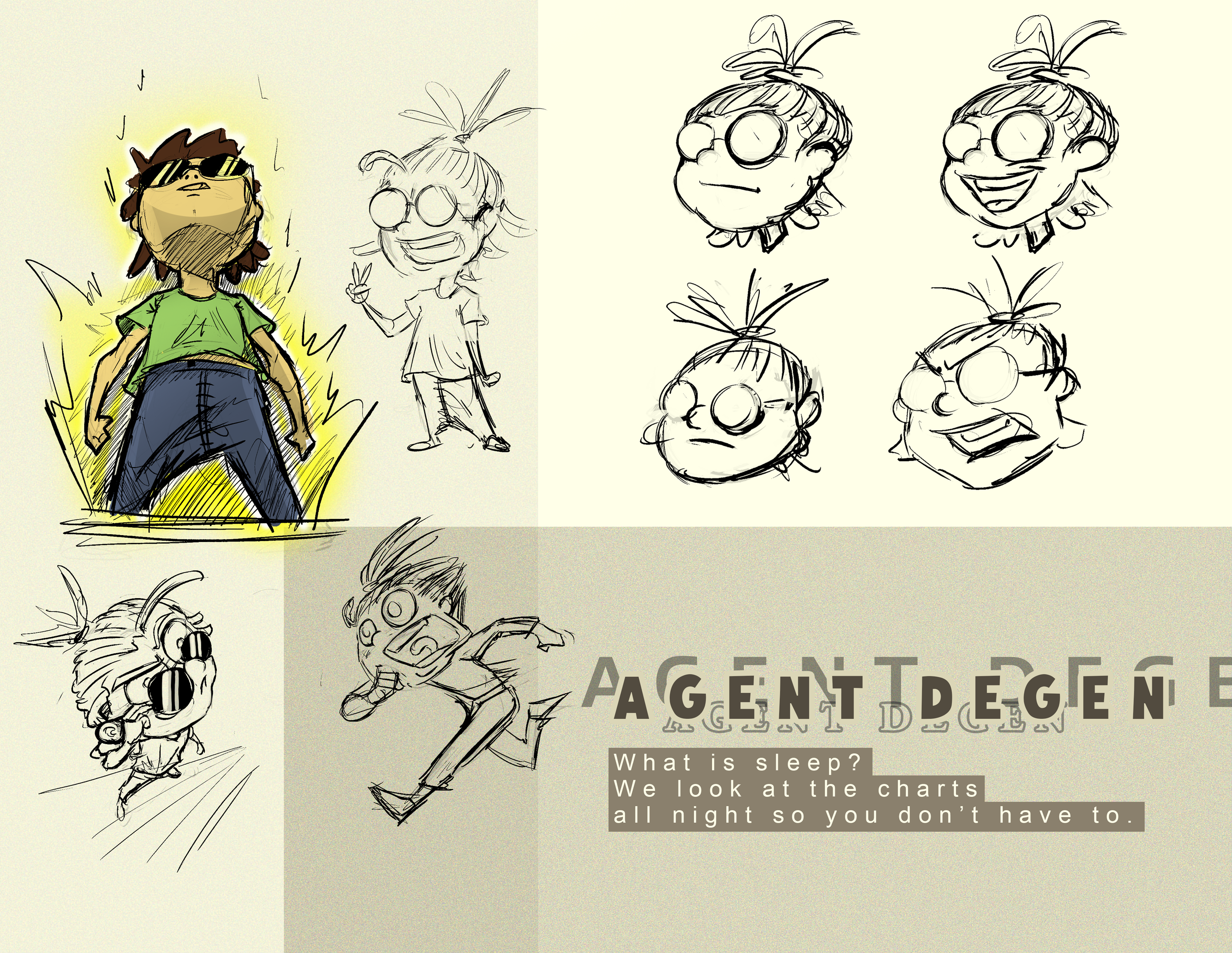 Collection of character sketches and illustrations with humorous expressions, along with text that reads 'Agent Dene' and 'What is sleep? We look at the charts all night so you don't have to.'