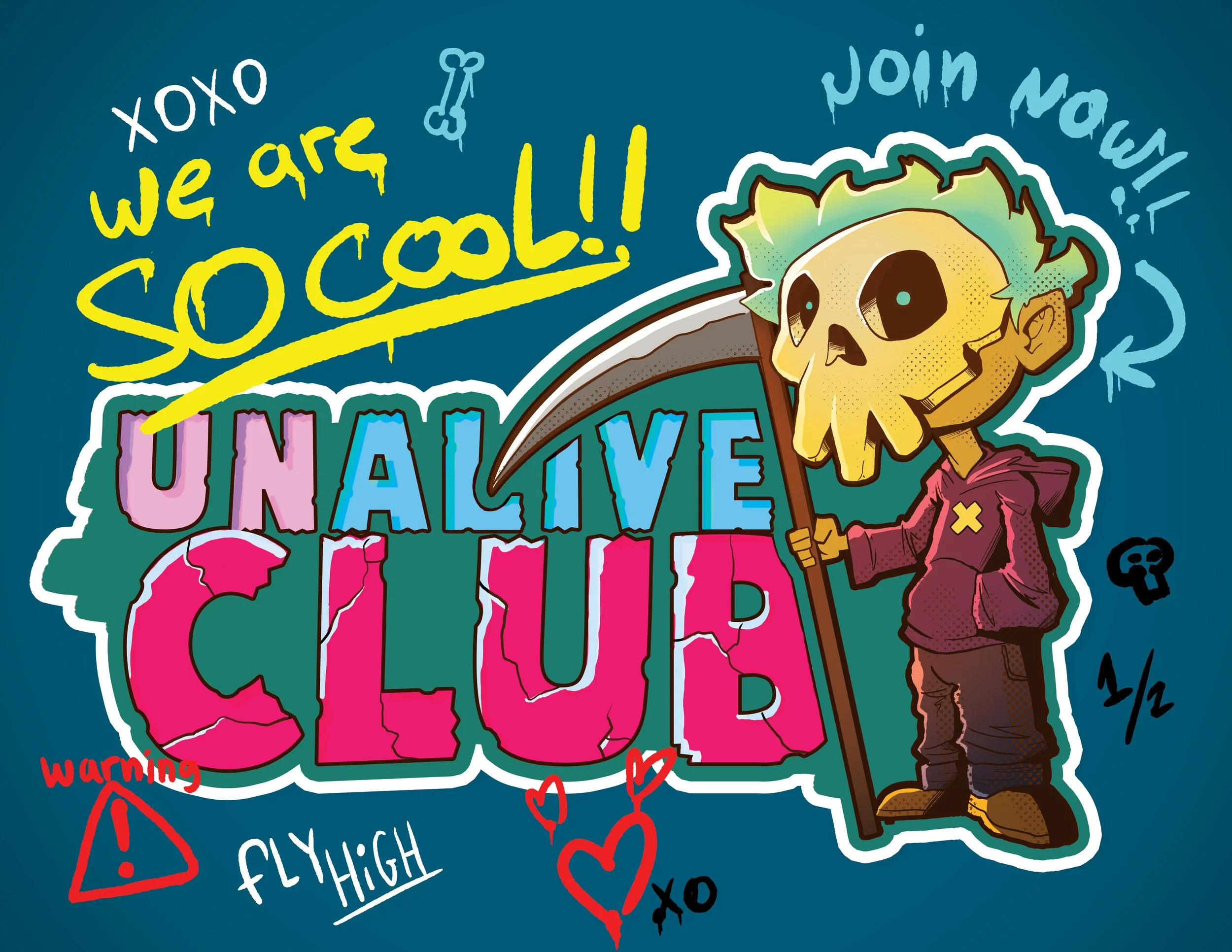 Colorful digital illustration featuring a skeleton with green hair holding a scythe, surrounded by vibrant graffiti-style text and graphics including phrases like 'We are so cool', 'Join now!', 'Warning', 'Fly high', and the words 'Unalive Club'.