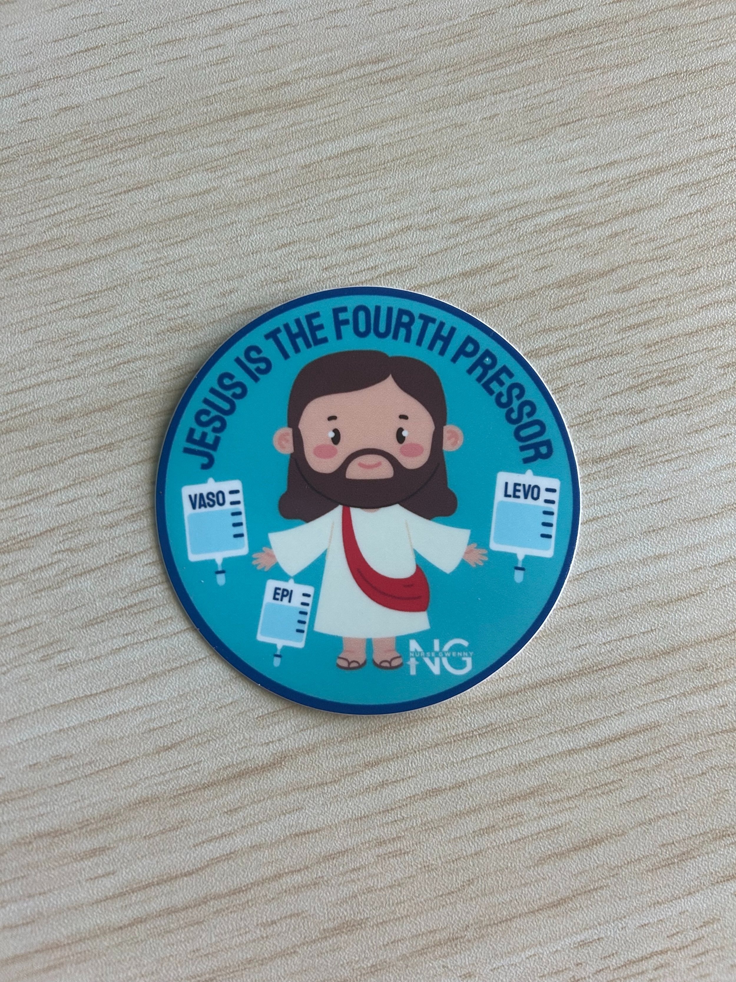 3" Jesus is the Fourth Pressor Sticker