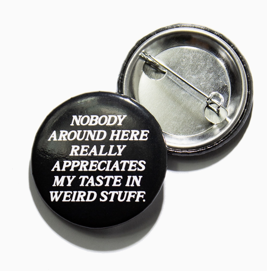 Weird Stuff 2.5" Pin