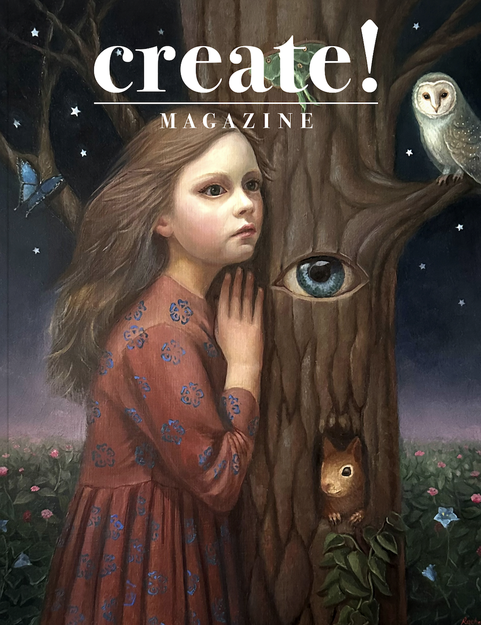 Cover of Create! magazine featuring a girl with long brown hair wearing a patterned dress, standing sideways beside a whimsical tree with an owl and squirrel in the branches and a large eye carved into the trunk, set against a starry night sky and fl