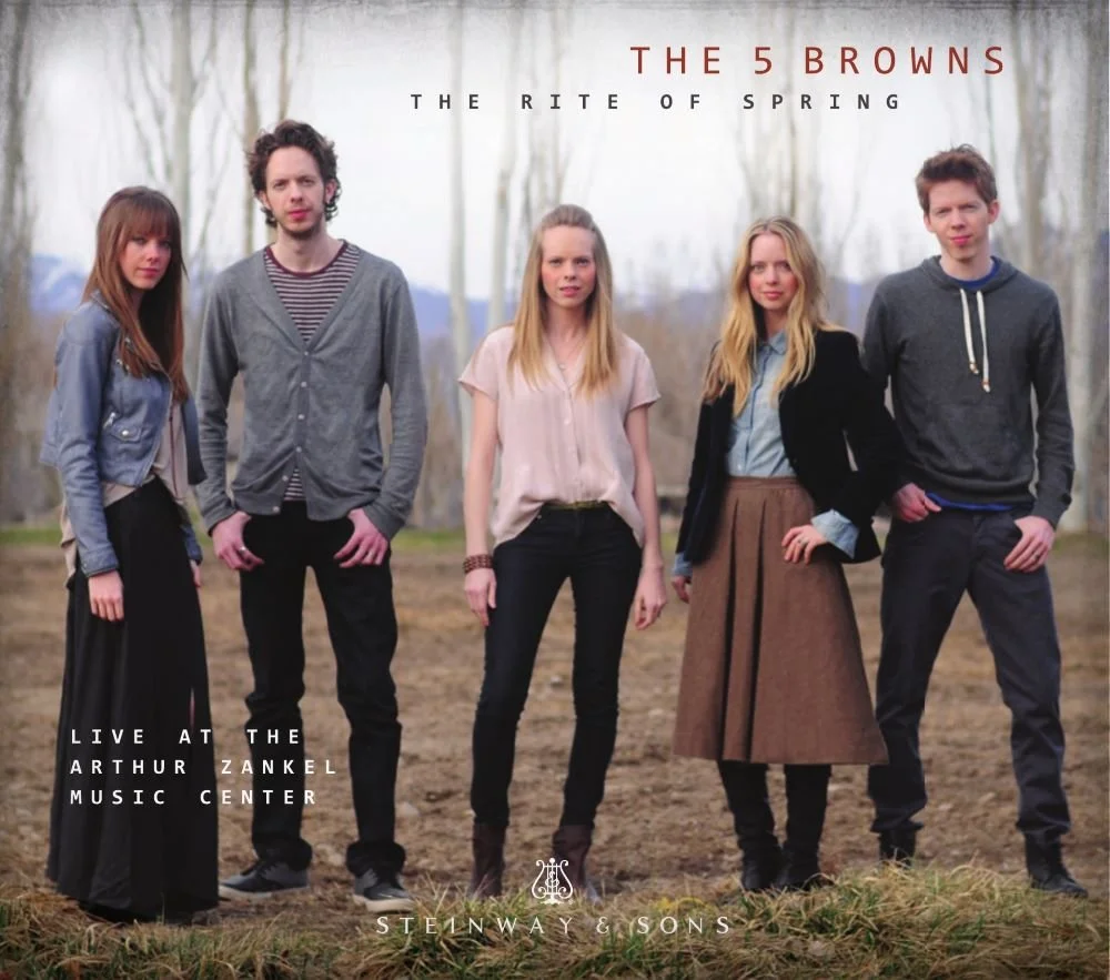 The 5 Browns 6th album, The Rite of Spring - a live performance  at the Arthur Zankel Music Center featuring Stravinsky's whole epic work transcribed for five pianos by Jeffrey Shumway. Released by the Steinway and Sons label.