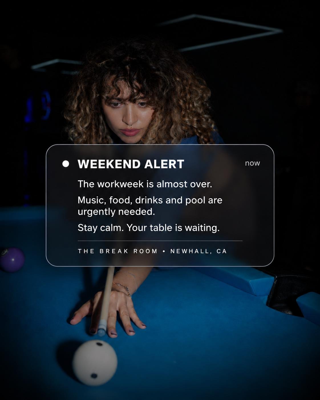 A woman with curly hair playing pool, with an overlay text box titled 'Weekend Alert' indicating the workweek is over and suggesting music, food, drinks, and pool.