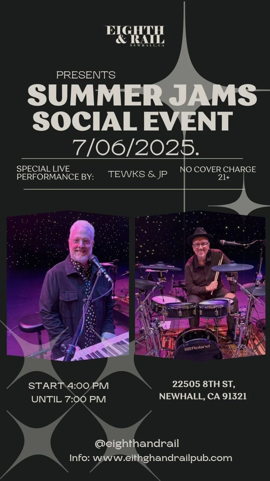 Flyer for Eighth & Rail Summer Jams Social Event on July 6, 2025, at 22505 8th Street, Newhall, California, featuring performances by TEWKS & JP, no cover charge, for ages 21 and up, from 4:00 PM to 7:00 PM, with photos of two musicians performing on stage.