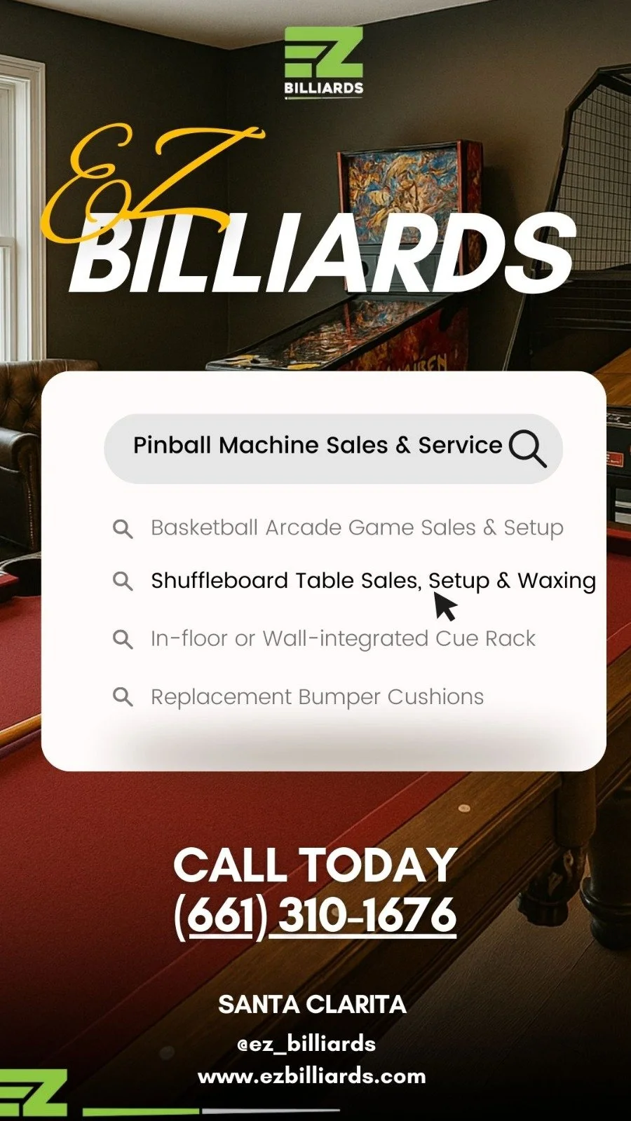 A promotional graphic for EZ Billiards showing a list of arcade game sales and services, including shuffleboard table setup and wax, with a contact phone number and location in Santa Clarita.